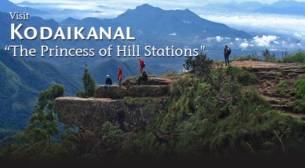 Kodaikanal – The Princess of Hill Stations